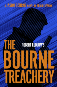 A silhouette of Jason Bourne in profile -- a gun held up in his hand -- is set against diagonal streaks of blue and black. The title, Robert Ludlum's The Bourne Treachery -- A Jason Bourne Novel by Brian Freeman -- overlays the image in fire-orange.